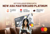 Get Exclusive Perks with New ABA Mastercard Platinum